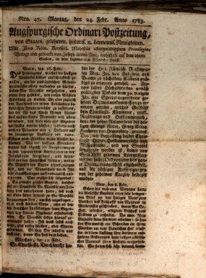 Augsburgische Ordinari Postzeitung von Staats-, gelehrten, historisch- u. ökonomischen Neuigkeiten (Augsburger Postzeitung) Montag 24. Februar 1783