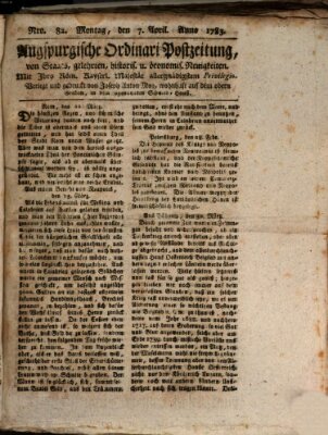 Augsburgische Ordinari Postzeitung von Staats-, gelehrten, historisch- u. ökonomischen Neuigkeiten (Augsburger Postzeitung) Montag 7. April 1783