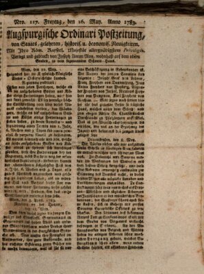 Augsburgische Ordinari Postzeitung von Staats-, gelehrten, historisch- u. ökonomischen Neuigkeiten (Augsburger Postzeitung) Freitag 16. Mai 1783