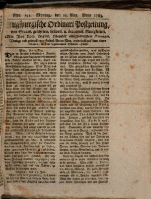 Augsburgische Ordinari Postzeitung von Staats-, gelehrten, historisch- u. ökonomischen Neuigkeiten (Augsburger Postzeitung) Montag 11. August 1783