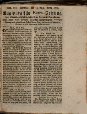 Augsburgische Ordinari Postzeitung von Staats-, gelehrten, historisch- u. ökonomischen Neuigkeiten (Augsburger Postzeitung) Dienstag 12. August 1783