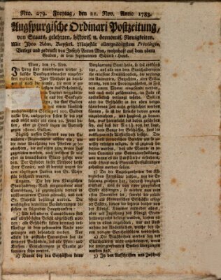 Augsburgische Ordinari Postzeitung von Staats-, gelehrten, historisch- u. ökonomischen Neuigkeiten (Augsburger Postzeitung) Freitag 21. November 1783