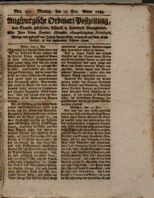 Augsburgische Ordinari Postzeitung von Staats-, gelehrten, historisch- u. ökonomischen Neuigkeiten (Augsburger Postzeitung) Montag 15. Dezember 1783