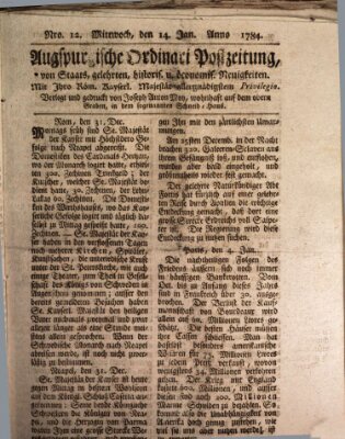 Augsburgische Ordinari Postzeitung von Staats-, gelehrten, historisch- u. ökonomischen Neuigkeiten (Augsburger Postzeitung) Mittwoch 14. Januar 1784