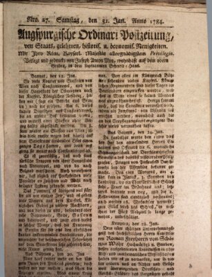 Augsburgische Ordinari Postzeitung von Staats-, gelehrten, historisch- u. ökonomischen Neuigkeiten (Augsburger Postzeitung) Samstag 31. Januar 1784