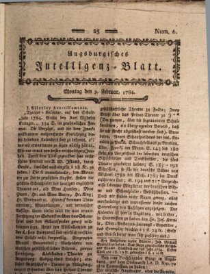 Augsburgische Ordinari Postzeitung von Staats-, gelehrten, historisch- u. ökonomischen Neuigkeiten (Augsburger Postzeitung) Montag 9. Februar 1784