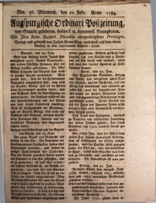 Augsburgische Ordinari Postzeitung von Staats-, gelehrten, historisch- u. ökonomischen Neuigkeiten (Augsburger Postzeitung) Mittwoch 11. Februar 1784