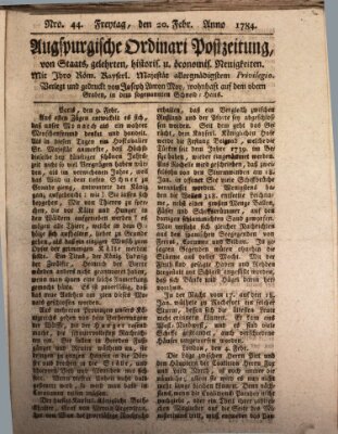 Augsburgische Ordinari Postzeitung von Staats-, gelehrten, historisch- u. ökonomischen Neuigkeiten (Augsburger Postzeitung) Freitag 20. Februar 1784