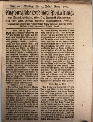 Augsburgische Ordinari Postzeitung von Staats-, gelehrten, historisch- u. ökonomischen Neuigkeiten (Augsburger Postzeitung) Montag 23. Februar 1784