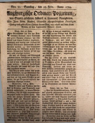 Augsburgische Ordinari Postzeitung von Staats-, gelehrten, historisch- u. ökonomischen Neuigkeiten (Augsburger Postzeitung) Samstag 28. Februar 1784