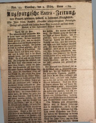 Augsburgische Ordinari Postzeitung von Staats-, gelehrten, historisch- u. ökonomischen Neuigkeiten (Augsburger Postzeitung) Dienstag 2. März 1784