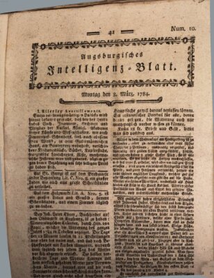 Augsburgische Ordinari Postzeitung von Staats-, gelehrten, historisch- u. ökonomischen Neuigkeiten (Augsburger Postzeitung) Montag 8. März 1784