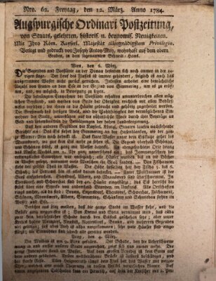 Augsburgische Ordinari Postzeitung von Staats-, gelehrten, historisch- u. ökonomischen Neuigkeiten (Augsburger Postzeitung) Freitag 12. März 1784