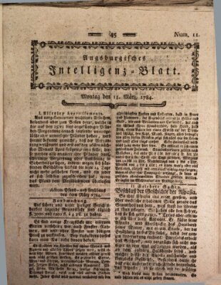 Augsburgische Ordinari Postzeitung von Staats-, gelehrten, historisch- u. ökonomischen Neuigkeiten (Augsburger Postzeitung) Montag 15. März 1784