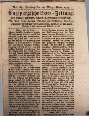 Augsburgische Ordinari Postzeitung von Staats-, gelehrten, historisch- u. ökonomischen Neuigkeiten (Augsburger Postzeitung) Dienstag 16. März 1784