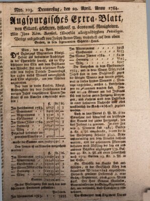 Augsburgische Ordinari Postzeitung von Staats-, gelehrten, historisch- u. ökonomischen Neuigkeiten (Augsburger Postzeitung) Donnerstag 29. April 1784