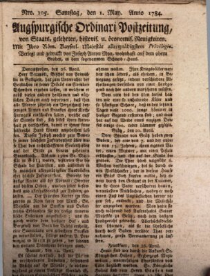 Augsburgische Ordinari Postzeitung von Staats-, gelehrten, historisch- u. ökonomischen Neuigkeiten (Augsburger Postzeitung) Samstag 1. Mai 1784