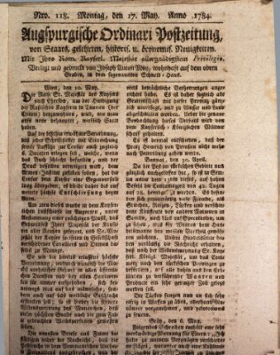 Augsburgische Ordinari Postzeitung von Staats-, gelehrten, historisch- u. ökonomischen Neuigkeiten (Augsburger Postzeitung) Montag 17. Mai 1784