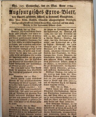 Augsburgische Ordinari Postzeitung von Staats-, gelehrten, historisch- u. ökonomischen Neuigkeiten (Augsburger Postzeitung) Donnerstag 27. Mai 1784