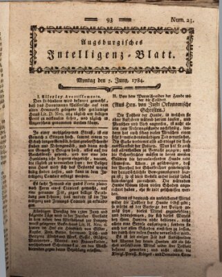 Augsburgische Ordinari Postzeitung von Staats-, gelehrten, historisch- u. ökonomischen Neuigkeiten (Augsburger Postzeitung) Montag 7. Juni 1784