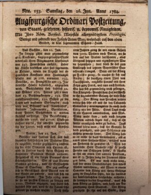 Augsburgische Ordinari Postzeitung von Staats-, gelehrten, historisch- u. ökonomischen Neuigkeiten (Augsburger Postzeitung) Samstag 26. Juni 1784