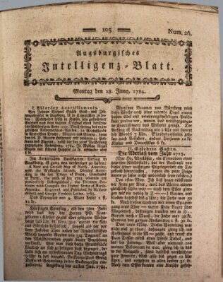 Augsburgische Ordinari Postzeitung von Staats-, gelehrten, historisch- u. ökonomischen Neuigkeiten (Augsburger Postzeitung) Montag 28. Juni 1784