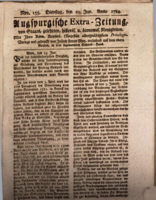 Augsburgische Ordinari Postzeitung von Staats-, gelehrten, historisch- u. ökonomischen Neuigkeiten (Augsburger Postzeitung) Dienstag 29. Juni 1784