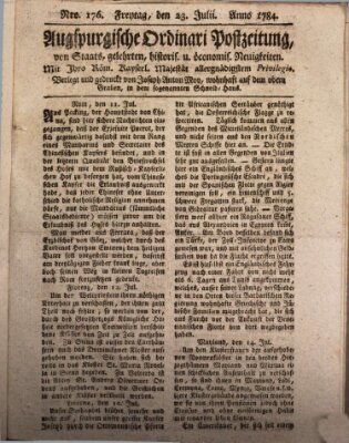 Augsburgische Ordinari Postzeitung von Staats-, gelehrten, historisch- u. ökonomischen Neuigkeiten (Augsburger Postzeitung) Freitag 23. Juli 1784