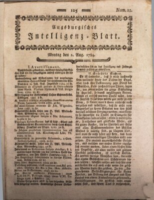 Augsburgische Ordinari Postzeitung von Staats-, gelehrten, historisch- u. ökonomischen Neuigkeiten (Augsburger Postzeitung) Montag 2. August 1784