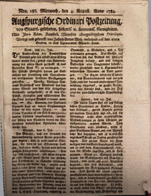 Augsburgische Ordinari Postzeitung von Staats-, gelehrten, historisch- u. ökonomischen Neuigkeiten (Augsburger Postzeitung) Mittwoch 4. August 1784