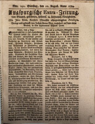 Augsburgische Ordinari Postzeitung von Staats-, gelehrten, historisch- u. ökonomischen Neuigkeiten (Augsburger Postzeitung) Dienstag 10. August 1784