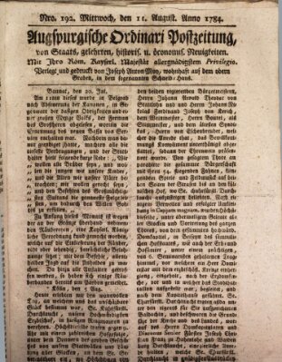 Augsburgische Ordinari Postzeitung von Staats-, gelehrten, historisch- u. ökonomischen Neuigkeiten (Augsburger Postzeitung) Mittwoch 11. August 1784