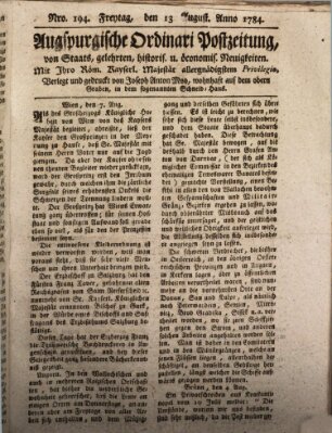 Augsburgische Ordinari Postzeitung von Staats-, gelehrten, historisch- u. ökonomischen Neuigkeiten (Augsburger Postzeitung) Freitag 13. August 1784