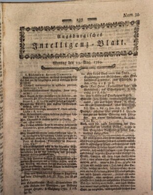 Augsburgische Ordinari Postzeitung von Staats-, gelehrten, historisch- u. ökonomischen Neuigkeiten (Augsburger Postzeitung) Montag 23. August 1784