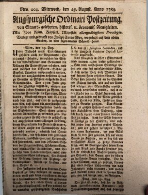 Augsburgische Ordinari Postzeitung von Staats-, gelehrten, historisch- u. ökonomischen Neuigkeiten (Augsburger Postzeitung) Mittwoch 25. August 1784