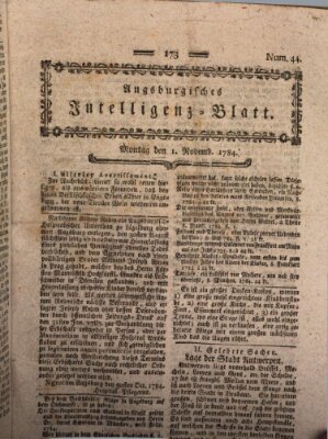 Augsburgische Ordinari Postzeitung von Staats-, gelehrten, historisch- u. ökonomischen Neuigkeiten (Augsburger Postzeitung) Montag 1. November 1784