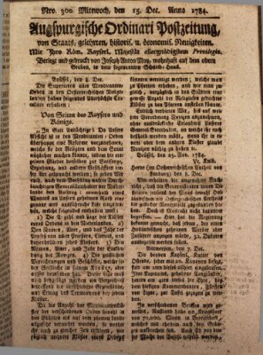 Augsburgische Ordinari Postzeitung von Staats-, gelehrten, historisch- u. ökonomischen Neuigkeiten (Augsburger Postzeitung) Mittwoch 15. Dezember 1784