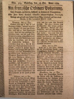 Augsburgische Ordinari Postzeitung von Staats-, gelehrten, historisch- u. ökonomischen Neuigkeiten (Augsburger Postzeitung) Samstag 18. Dezember 1784