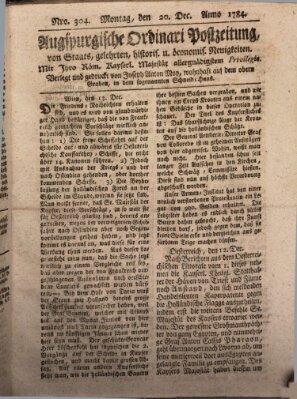 Augsburgische Ordinari Postzeitung von Staats-, gelehrten, historisch- u. ökonomischen Neuigkeiten (Augsburger Postzeitung) Montag 20. Dezember 1784