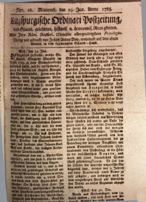 Augsburgische Ordinari Postzeitung von Staats-, gelehrten, historisch- u. ökonomischen Neuigkeiten (Augsburger Postzeitung) Mittwoch 19. Januar 1785