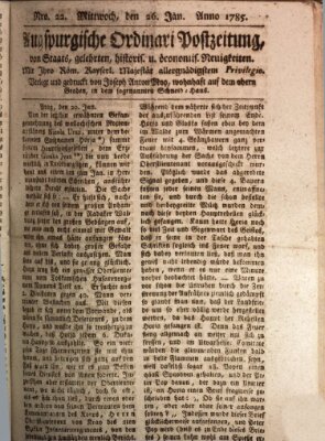 Augsburgische Ordinari Postzeitung von Staats-, gelehrten, historisch- u. ökonomischen Neuigkeiten (Augsburger Postzeitung) Mittwoch 26. Januar 1785