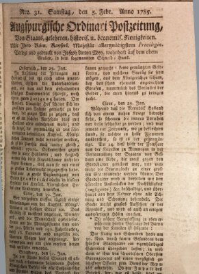 Augsburgische Ordinari Postzeitung von Staats-, gelehrten, historisch- u. ökonomischen Neuigkeiten (Augsburger Postzeitung) Samstag 5. Februar 1785