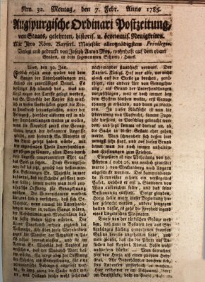 Augsburgische Ordinari Postzeitung von Staats-, gelehrten, historisch- u. ökonomischen Neuigkeiten (Augsburger Postzeitung) Montag 7. Februar 1785