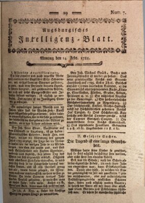 Augsburgische Ordinari Postzeitung von Staats-, gelehrten, historisch- u. ökonomischen Neuigkeiten (Augsburger Postzeitung) Montag 14. Februar 1785