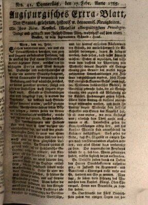 Augsburgische Ordinari Postzeitung von Staats-, gelehrten, historisch- u. ökonomischen Neuigkeiten (Augsburger Postzeitung) Donnerstag 17. Februar 1785