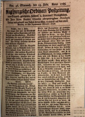 Augsburgische Ordinari Postzeitung von Staats-, gelehrten, historisch- u. ökonomischen Neuigkeiten (Augsburger Postzeitung) Mittwoch 23. Februar 1785