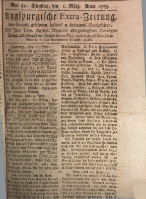 Augsburgische Ordinari Postzeitung von Staats-, gelehrten, historisch- u. ökonomischen Neuigkeiten (Augsburger Postzeitung) Dienstag 1. März 1785