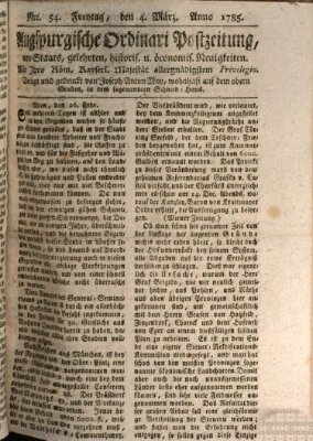 Augsburgische Ordinari Postzeitung von Staats-, gelehrten, historisch- u. ökonomischen Neuigkeiten (Augsburger Postzeitung) Freitag 4. März 1785