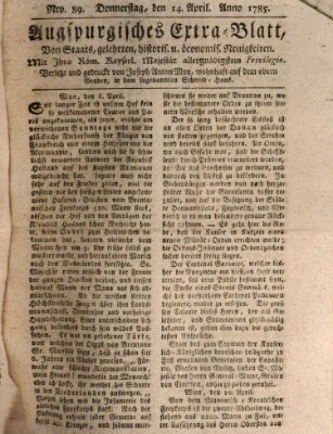 Augsburgische Ordinari Postzeitung von Staats-, gelehrten, historisch- u. ökonomischen Neuigkeiten (Augsburger Postzeitung) Donnerstag 14. April 1785