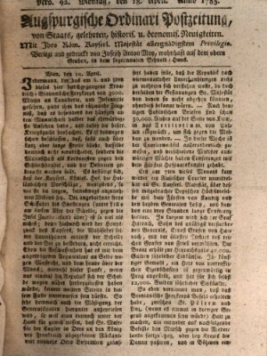 Augsburgische Ordinari Postzeitung von Staats-, gelehrten, historisch- u. ökonomischen Neuigkeiten (Augsburger Postzeitung) Montag 18. April 1785